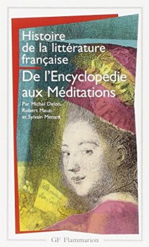 histoire de la litterature franaise  de l\'encyclopdie aux mdite