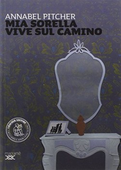 mia sorella vive sul camino, narr. narrativa