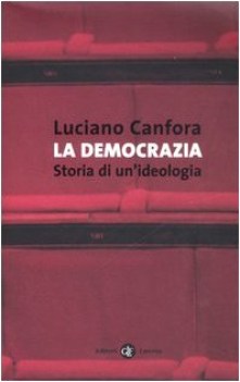 democrazia storia di un\'ideologia