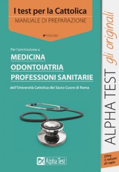 test per la cattolica MANUALE medicina odontoiatria prof.sanitarie