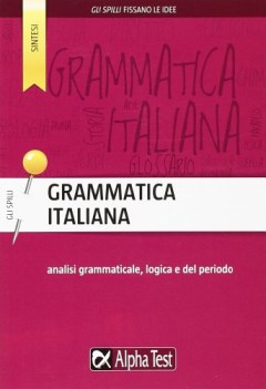 grammatica italiana analisi grammaticale logica e del periodo