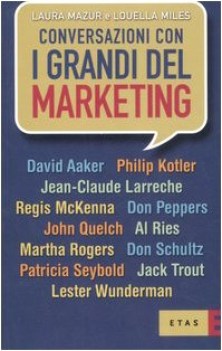 conversazioni con i grandi del marketing