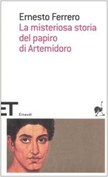 misteriosa storia del papiro di artemidoro