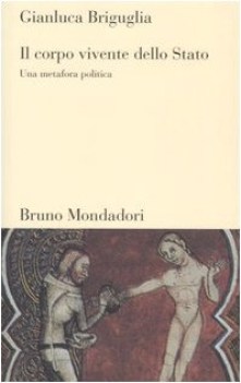 CORPO VIVENTE DELLO STATO. UNA METAFORA POLITICA