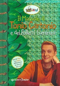 manuale di tonio cartonio e dei folletti luminosi-melavisione