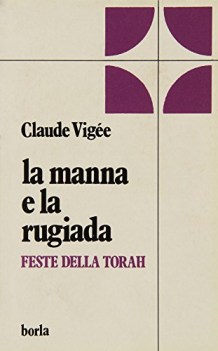 manna e la rugiada feste della torah
