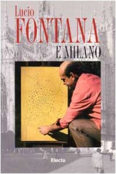 lucio fontana e milano