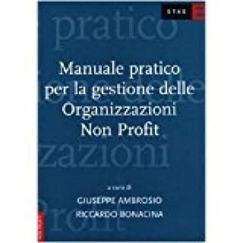 manuale pratico per la gestione delle organizzazioni non profit