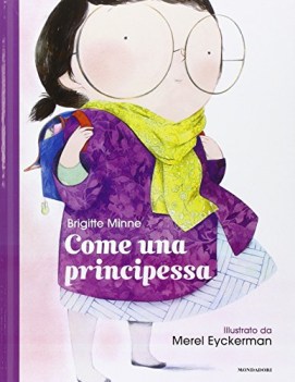 come una principessa