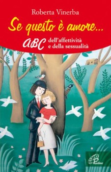 se questo e\' amore abc dell\'affettivita\' e della sessualita\'