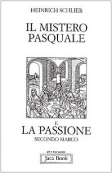 mistero pasquale e la passione secondo marco