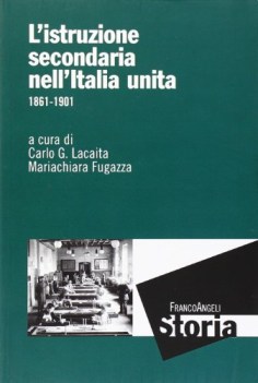 istruzione secondaria nell\'unita 1861-1901