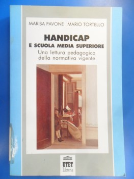 Handicap e scuola media superiore una lettura pedagogica della normativa vigente