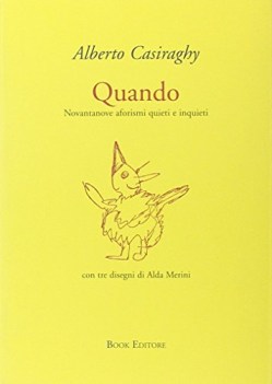 quando novantanove aforismi quieti e inquieti