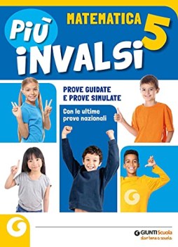 piu invalsi 5 matematica
