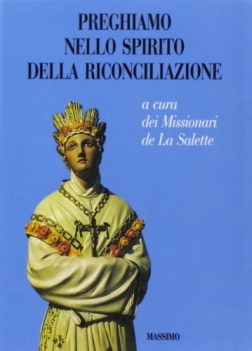 preghiamo nello spirito della riconciliazione