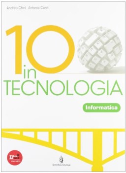10 in tecnologia, informatica +cd educazione tecnica