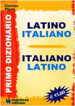 primo dizionario latino italiano italiano latino