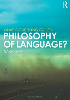 what is this thing called philosophy of language