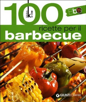 100 ricette per il barbecue