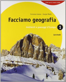 facciamo geografia 1 fc11 ambienti paesaggi europa