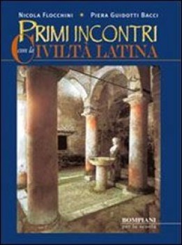 primi incontri con la civilta latina U