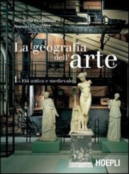 geografia dell\'arte 1 eta antica e medioevale