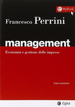 management economia e gestione delle imprese 3ediz.