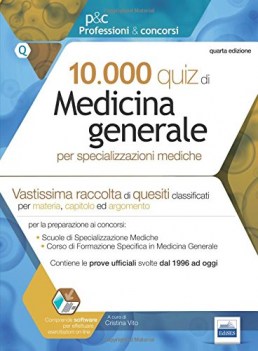 10000 quiz di medicina generale per specializzazioni mediche con sof