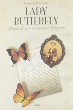 lady butterfly diario di una cacciatrice di farfalle