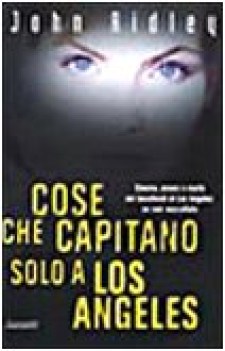 cose che capitano solo a los angeles