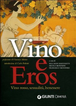 vino e eros vino rosso sessualit benessere ediz illustrata