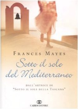 sotto il sole del mediterraneo