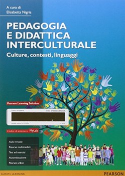 pedagogia e didattica interculturale culture contesti linguaggi mylab