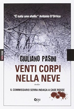 venti corpi nella neve il commissario serra indaga a case rosse
