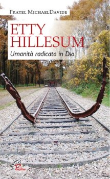 etty hillesum umanita radicata in dio