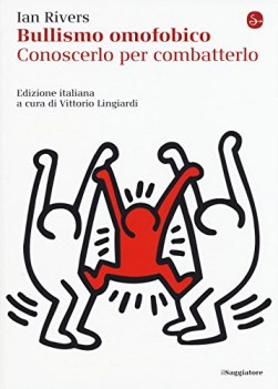 bullismo omofobico conoscerlo per combatterlo