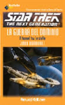star treck la guerra del dominio il tunnel tra le stelle