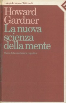 nuova scienza della mente storia della rivoluzione cognitiva