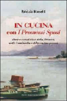 in cucina con i promessi sposi