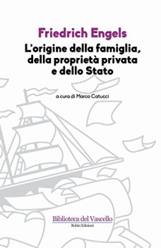 origine della famiglia della proprieta privata e dello stato (catucci cur.)
