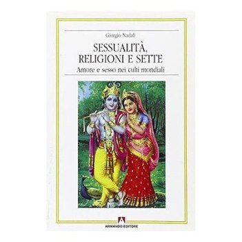 sessualita religioni e sette amore e sesso nei culti mondiali