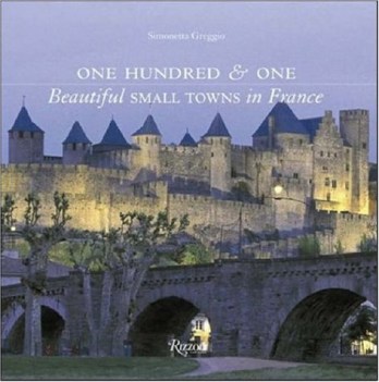 one hundred &amp; one beautiful small towns in france
