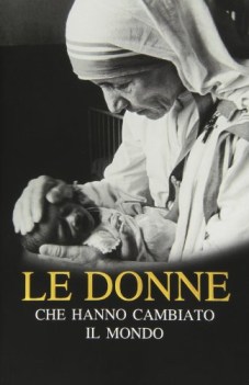 donne che hanno cambiato il mondo