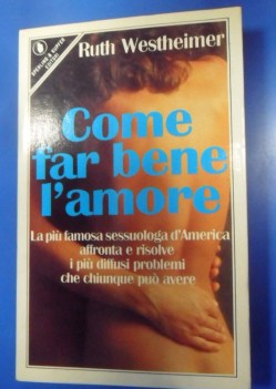 come far bene l\'amore