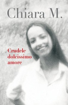 crudele dolcissimo amore