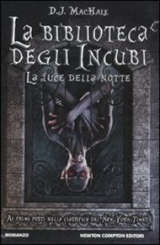 biblioteca degli incubi. la luce della notte