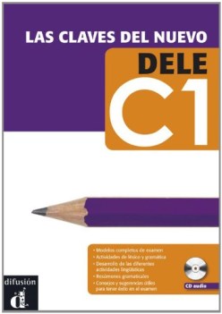 claves del nuevo dele C1 +cd spagnolo, grammatica
