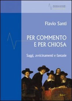per commento e per chiosa