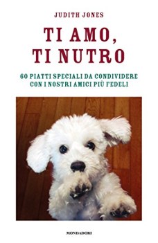 ti amo, ti nutro
